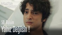 Yalnız değilsin! - Mucize Doktor 50. Bölüm