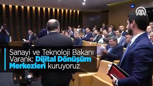 Sanayi ve Teknoloji Bakanı Varank: Dijital Dönüşüm Merkezleri kuruyoruz