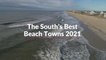 The South's Best Beach Towns 2021