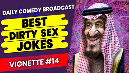 Raunchy Dirty Jokes | Raunchiest Dirty Jokes | Filthy Jokes | Vignette #14