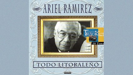 Ariel Ramírez - Agua Y Sol Del Paraná
