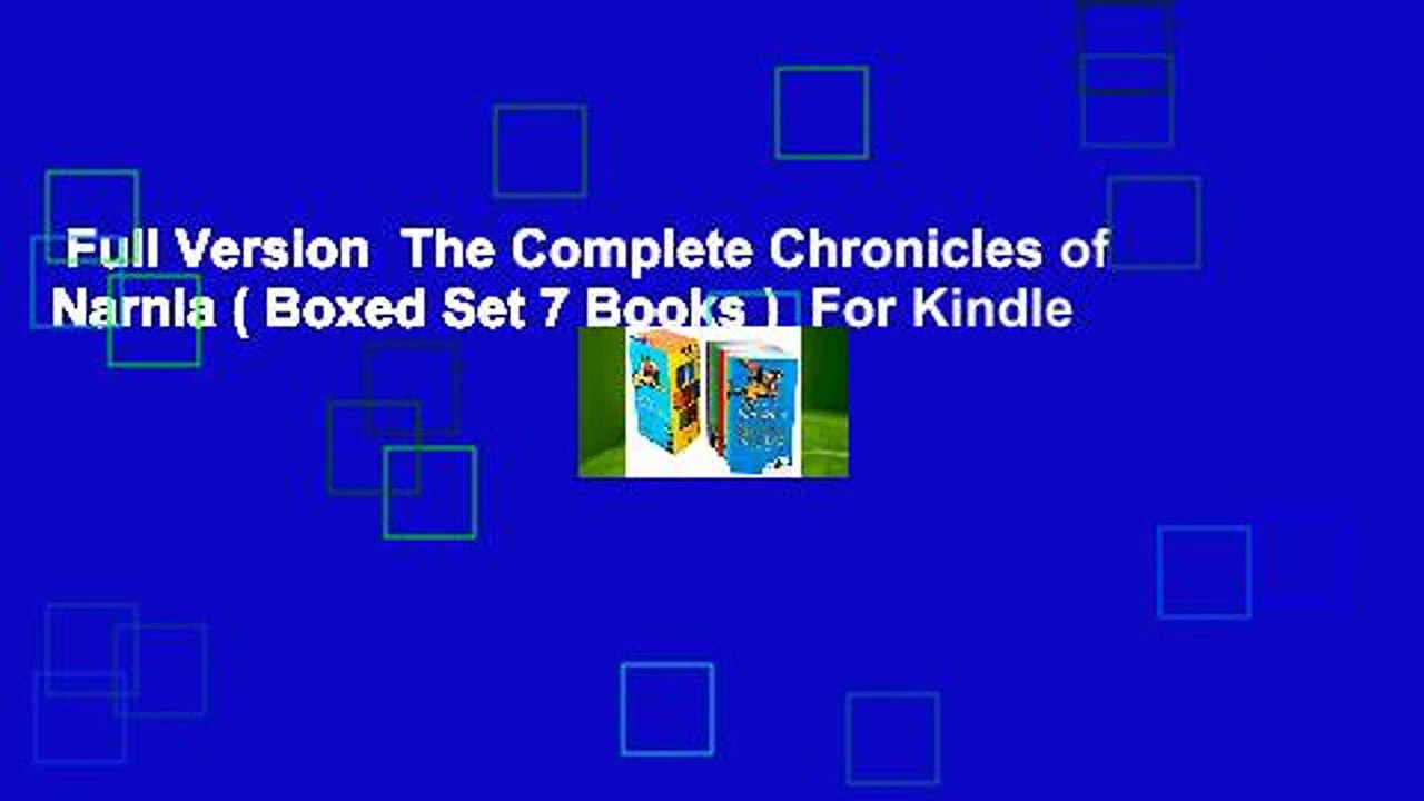 Full Version  The Complete Chronicles of Narnia ( Boxed Set 7 Books )  For Kindle