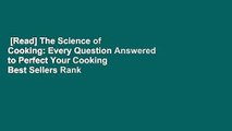 [Read] The Science of Cooking: Every Question Answered to Perfect Your Cooking  Best Sellers Rank