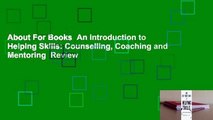 About For Books  An Introduction to Helping Skills: Counselling, Coaching and Mentoring  Review