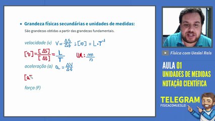 Grandezas Físicas Secundárias e Unidades de Medidas