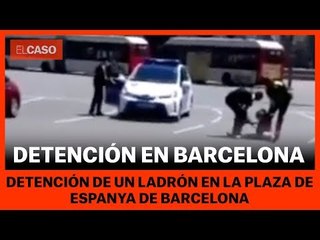 DETENCIÓN BARCELONA - Detenido un ladrón en plaza de España