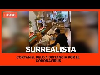 Surrealistes talls de cabell "a distància" per evitar el coronavirus