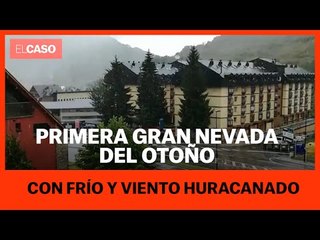 Primera gran nevada del otoño con frío y vientos huracanados
