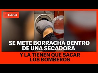 Se mete borracha dentro de una secadora y la tienen que rescatar los bomberos