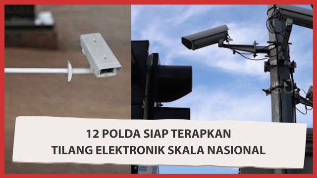 Catat! 12 Polda Siap Terapkan Tilang Elektronik Skala Nasional