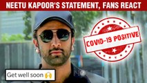 Neetu Kapoor CONFIRMS Ranbir Kapoor Tested Covid 19 Positive