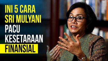 Tengok Strategi Sri Mulyani, Dukung Penguatan Akses Pemodalan untuk Perempuan