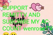 SUPPORT REMITTV AND MY CHANNEL wenroseTV ❤️❤️❤️