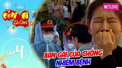 Cô Vi Ơi Là Cô Vi - Tập 04: Bạn gái của chồng nhiễm bệnh