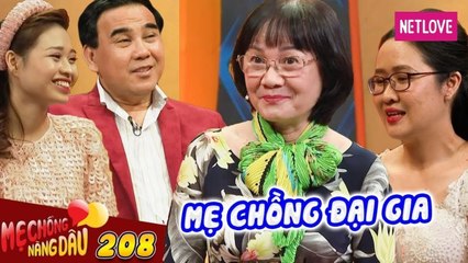 Mẹ Chồng Nàng Dâu - Tập 208: Nàng dâu nghèo, may mắn được mẹ chồng đại gia bao nuôi