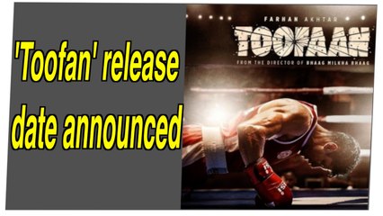 Download Video: Farhan Akhtar-starrer 'Toofaan' release date announced