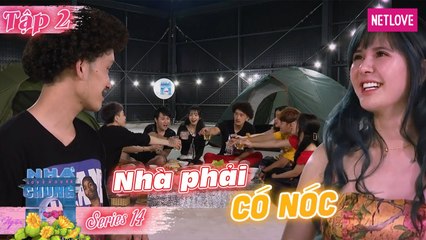 Ngôi Nhà Chung | Love House - Mùa 14 - Tập 02