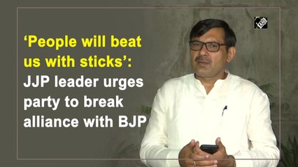‘People will beat us with sticks’: JJP leader urges party to break alliance with BJP