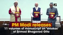 PM Modi releases 11 volumes of manuscript on ‘shlokas’ of Srimad Bhagavad Gita