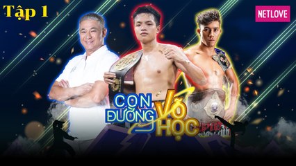 Con Đường Võ Học | Mùa 2 - Tập 01: Cú đấm trời giáng hạ gục đối thủ sau vài giây tạo nên sự trầm trồ