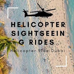 Helicopter Ride Dubai | Falcon Tours