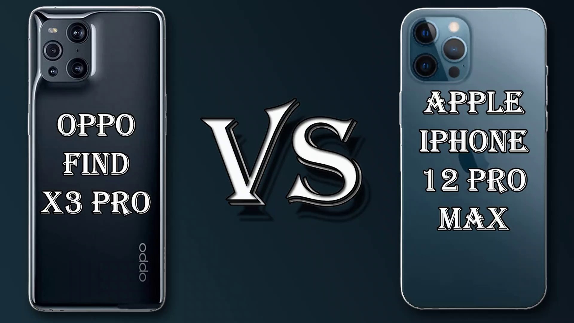 Oppo Find X3 Pro vs iPhone 12 Pro Max: super-sized camera phones face off