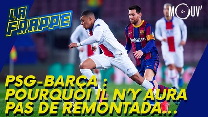 PSG / Barça, pourquoi il n'y aura pas de "remontada" ?