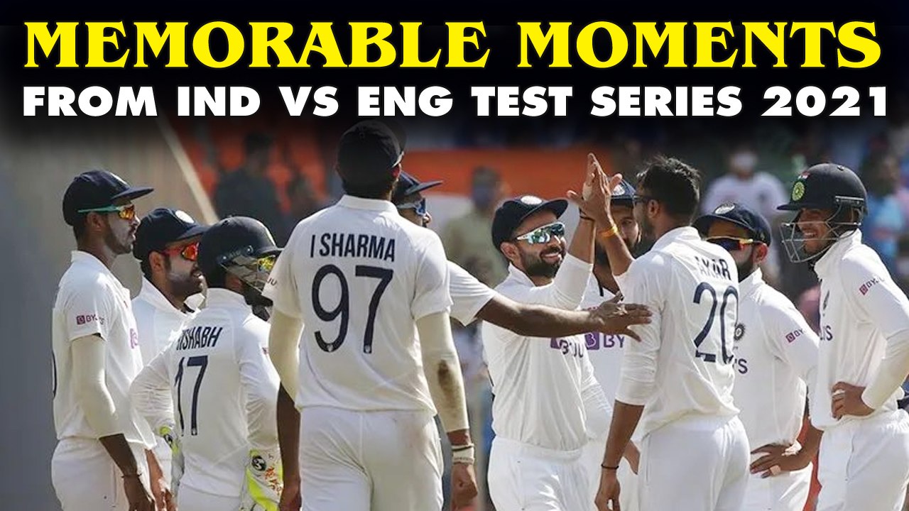 Memorable Moments from IND vs ENG Test Series 2021| Ind vs Eng Test Series