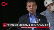 Ekrem İmamoğlu: Rasim Öztekin'e verdiğimiz sözü tutacağız