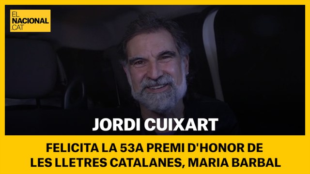 Jordi Cuixart, felicita la 53a Premi d'Honor de les Lletres Catalanes, Maria Barbal