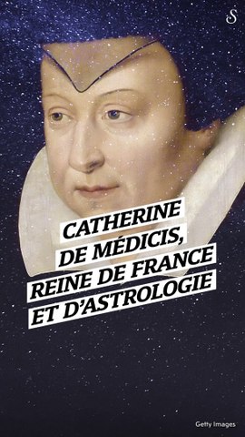 Catherine de Médicis, Reine de France et d'astrologie
