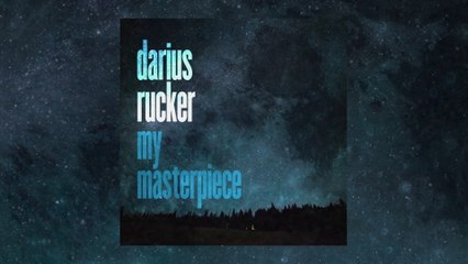 Darius Rucker - My Masterpiece
