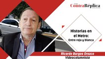 HISTORIAS EN EL METRO ENTRE ROJA Y BLANCA
