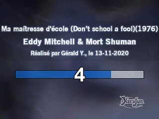 Eddy Mitchell & Mort Shuman_Ma maîtresse d'école (Don’t school a fool)(1976)karaoké