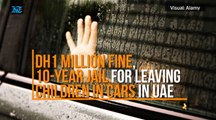 Dh1 Million Fine, 10-year Jail For Leaving Children In Cars In Uae