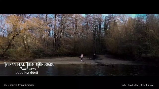 Kenan Gündoğdu feat. İrem Gündoğdu - İkinci Şans