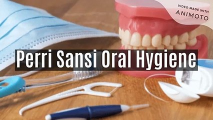 Perri Sansi Oral Hygiene