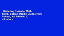 Mastering Essential Math Skills, Book 2: Middle Grades/High School, 3rd Edition: 20 minutes a day