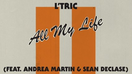 L'Tric - All My Life