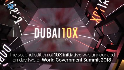Dubai 10X 2.0 launched at World Government Summit 2018