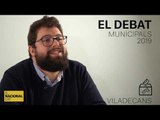 ✉ MUNICIPALS 2019 | INFORME VILADECANS | ELS DEBATS