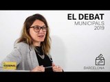 MUNICIPALS 2019 | INFORME BARCELONA | ELS DEBATS