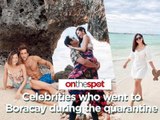 On the Spot: Celebrities who went to Boracay during the quarantine