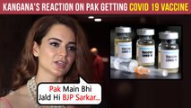 Kangana Ranaut REACTS To India Providing Covid 19 Vaccines To Pakistan