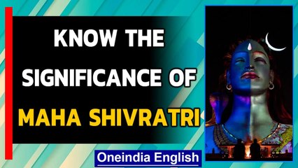 Maha Shivratri 2021: Know its significance, why is it observed | Oneindia News