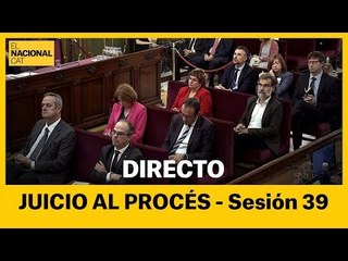EN DIRECTO | Juicio al procés: sesión 39