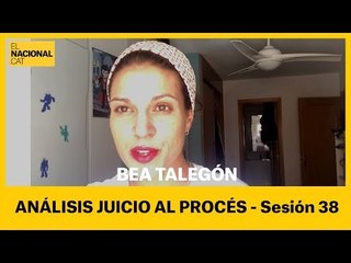 Bea Talegón | Juicio al procés (sesión 38)