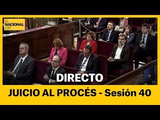 EN DIRECTO | Juicio al procés: sesión 40