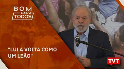 Lejeune Mirhan: "Lula volta como um leão