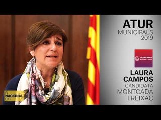 LAURA CAMPOS | CANDIDATA MONTCADA I REIXAC | ATUR | MUNICIPALS 2019